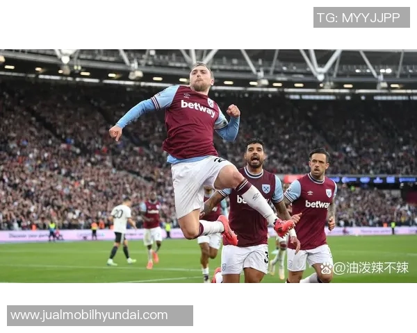 西汉姆联迎战哈德斯菲尔德全力争胜展现英超实力与激情