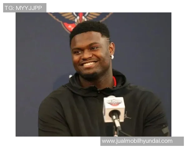 锡安体重问题持续发酵鹈鹕队聘营养师全天候监督饮食管理 锡安体重问题持续发酵鹈鹕队聘营养师全天候监督饮食管理